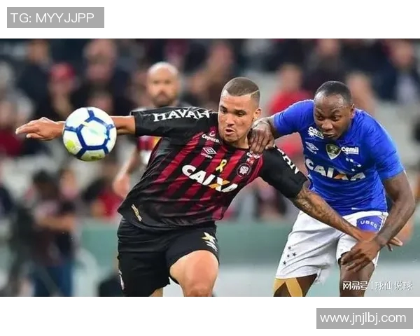 巴西杯激战巴拉纳对决费拉巴双方争夺晋级名额的精彩赛事分析